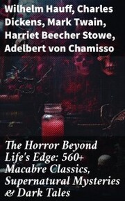The Horror Beyond Life's Edge: 560+ Macabre Classics, Supernatural Mysteries & Dark Tales - Cover