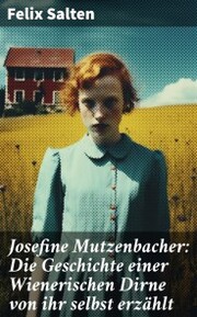 Josefine Mutzenbacher: Die Geschichte einer Wienerischen Dirne von ihr selbst erzählt - Cover
