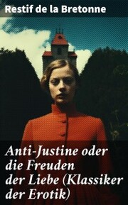 Anti-Justine oder die Freuden der Liebe (Klassiker der Erotik) - Cover