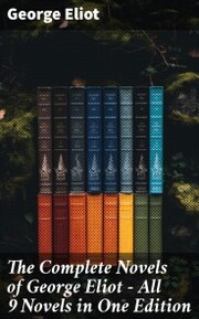 The Complete Novels of George Eliot - All 9 Novels in One Edition - Cover