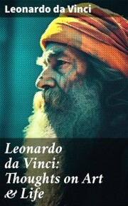 Leonardo da Vinci: Thoughts on Art & Life - Cover