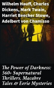 The Power of Darkness: 560+ Supernatural Thrillers, Macabre Tales & Eerie Mysteries - Cover