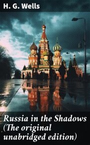 Russia in the Shadows (The original unabridged edition)