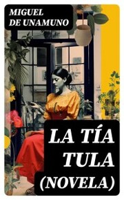 La Tía Tula (Novela) - Cover