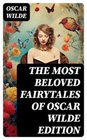 The Most Beloved Fairytales of Oscar Wilde Edition