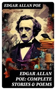 Edgar Allan Poe: Complete Stories & Poems