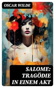 Salome: Tragödie in Einem Akt - Cover