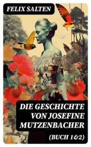 Die Geschichte von Josefine Mutzenbacher (Buch 1&2)