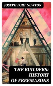 The Builders: History of Freemasons