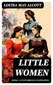 Little Women (Book 1-4: With Original Illustration)