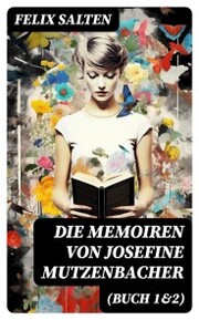 Die Memoiren von Josefine Mutzenbacher (Buch 1&2)