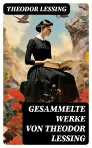 Gesammelte Werke von Theodor Lessing - Cover