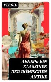 Aeneis: Ein Klassiker der römischen Antike - Cover