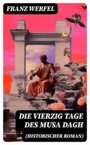 Die vierzig Tage des Musa Dagh (Historischer Roman) - Cover