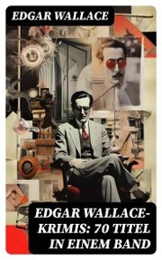 Edgar Wallace-Krimis: 70 Titel in einem Band