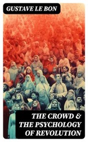 The Crowd & The Psychology of Revolution - Cover