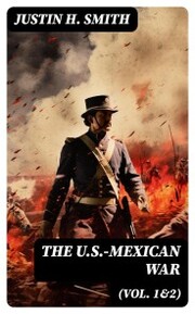 The U.S.-Mexican War (Vol. 1&2)