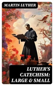 Luther's Catechism: Large & Small - Cover