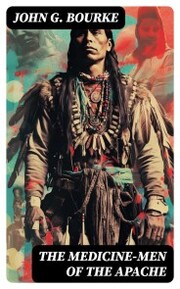 The Medicine-Men of the Apache