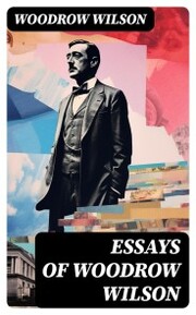 Essays of Woodrow Wilson - Cover