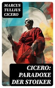Cicero: Paradoxe der Stoiker - Cover
