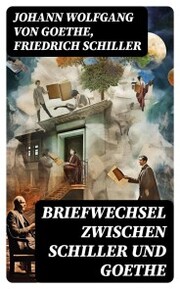 Briefwechsel zwischen Schiller und Goethe - Cover