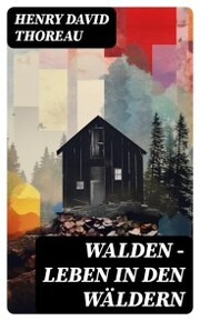 Walden - Leben in den Wäldern - Cover