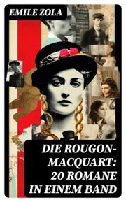 Die Rougon-Macquart: 20 Romane in einem Band - Cover
