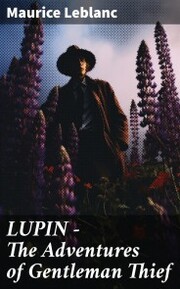 LUPIN - The Adventures of Gentleman Thief