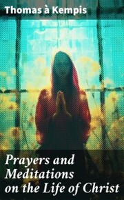 Prayers and Meditations on the Life of Christ - Cover