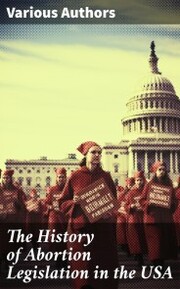 The History of Abortion Legislation in the USA - Cover