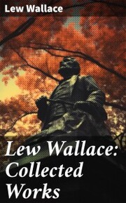 Lew Wallace: Collected Works - Cover