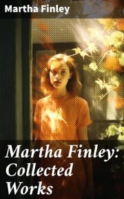Martha Finley: Collected Works - Cover