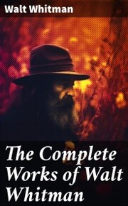 The Complete Works of Walt Whitman - Cover