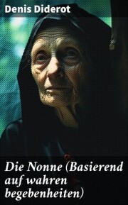 Die Nonne (Basierend auf wahren begebenheiten) - Cover