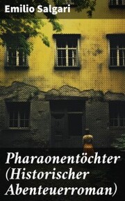 Pharaonentöchter (Historischer Abenteuerroman) - Cover