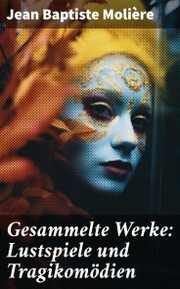 Gesammelte Werke: Lustspiele und Tragikomödien - Cover