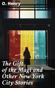 The Gift of the Magi and Other New York City Stories - Cover
