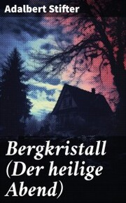 Bergkristall (Der heilige Abend) - Cover