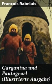 Gargantua und Pantagruel (Illustrierte Ausgabe) - Cover