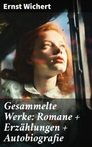 Gesammelte Werke: Romane + Erzählungen + Autobiografie - Cover