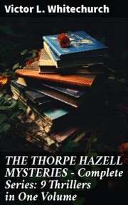 THE THORPE HAZELL MYSTERIES - Complete Series: 9 Thrillers in One Volume