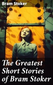 The Greatest Short Stories of Bram Stoker - Cover