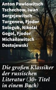 Die großen Klassiker der russischen Literatur (30+ Titel in einem Buch) - Cover