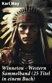 Winnetou - Western Sammelband (25 Titel in einem Buch) - Cover