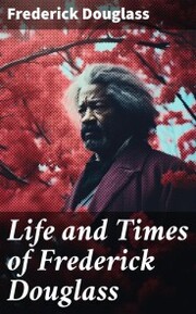 Life and Times of Frederick Douglass - Cover