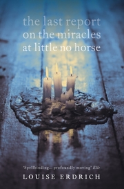 Last Report on the Miracles at Little No Horse - Cover