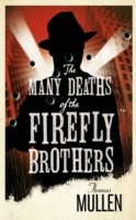 Many Deaths of the Firefly Brothers