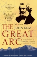 Great Arc: The Dramatic Tale of How India was Mapped and Everest was Named (Text Only)