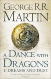 A Dance with Dragons 1: Dreams and Dust